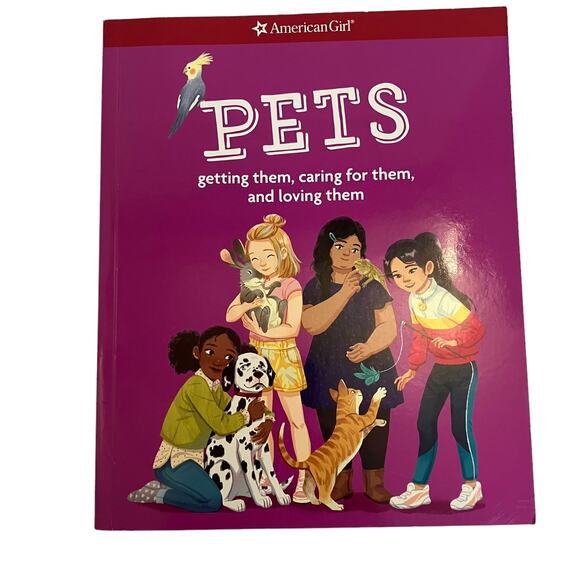 American Girl Pets: Getting them, caring for them, and loving them Children Book - Picture 1 of 4
